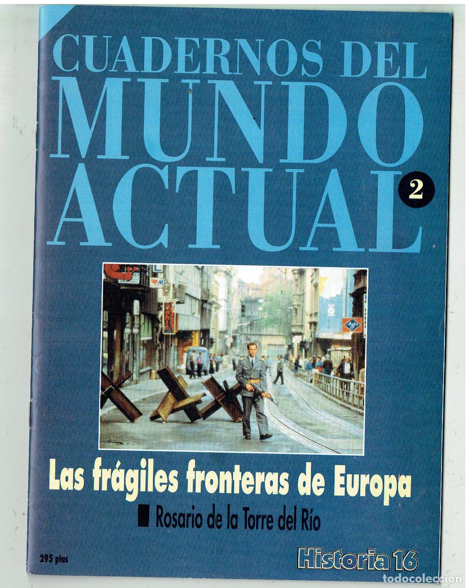 Coleccionismo de Revista Historia 16: CUADERNOS DEL MUNDO ACTUAL.HISTORIA 16. N&ordm; 2. LAS FR&Aacute;GILES FRONTERAS DE EUROPA. (Z/34.1)