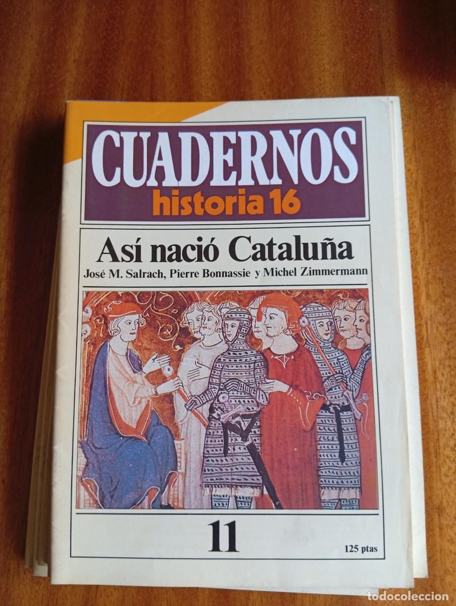 Coleccionismo de revista Historia 16: As&iacute; naci&oacute; Catalu&ntilde;a N&ordm;11.