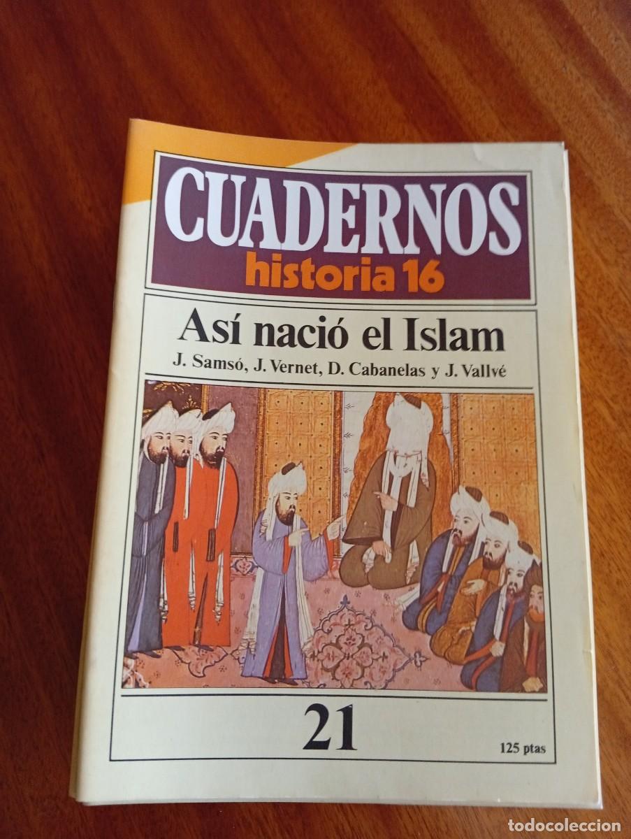 Coleccionismo de revista Historia 16: As&iacute; naci&oacute; el Islam. N.&ordm; 21.