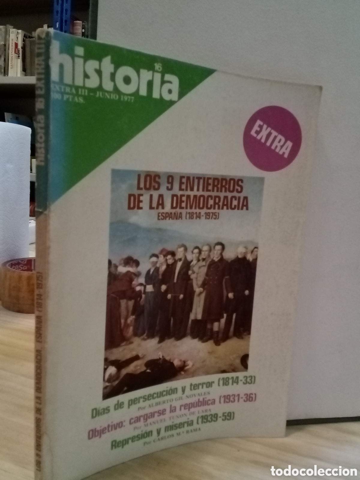 Collezionismo di Rivista Historia 16: Historia 16, Extra III. Los 9 entierros de la democracia