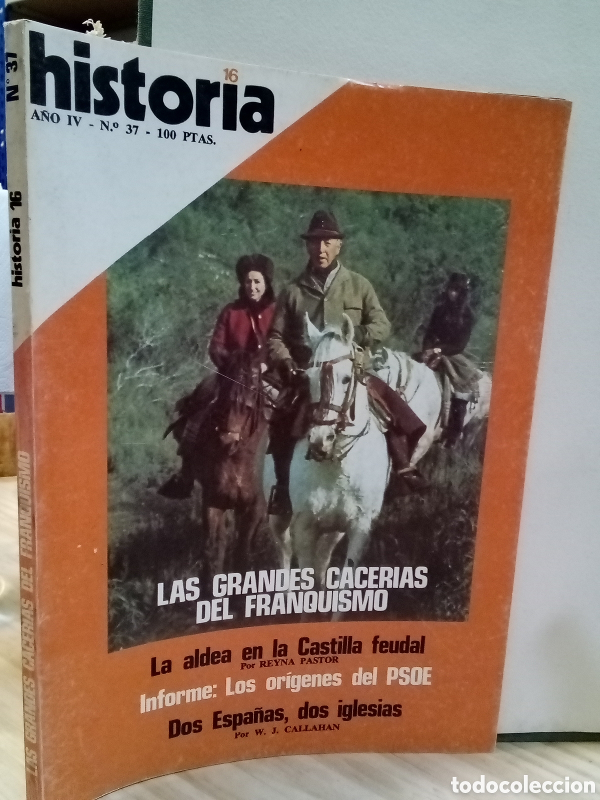 Collezionismo di Rivista Historia 16: Historia 16, N&deg;37, Las grandes cacer&iacute;as del franquismo