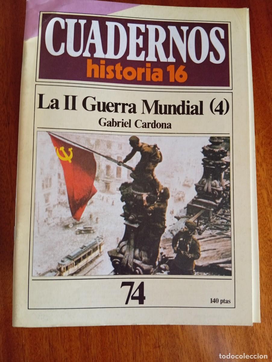 Coleccionismo de revista Historia 16: La II Guerra Mundial (4) N.&ordm; 74