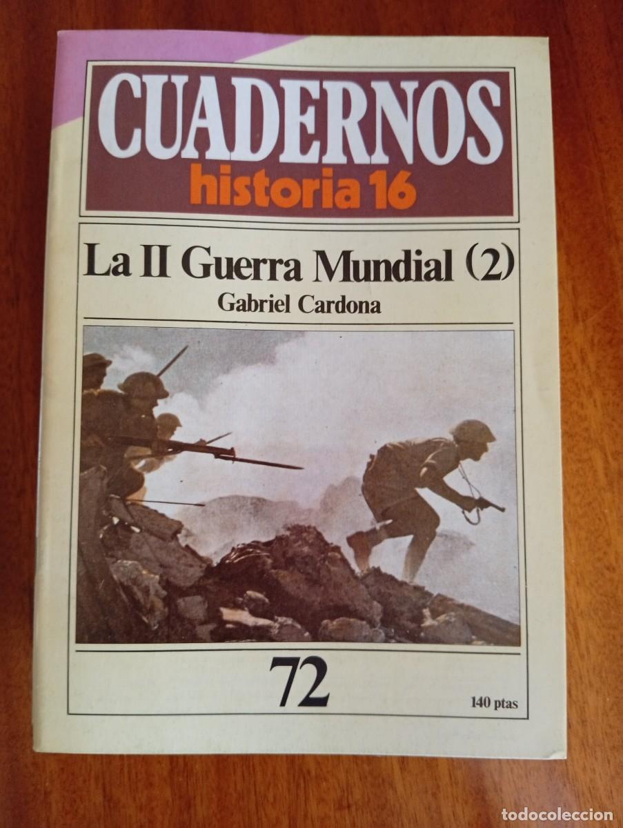 Coleccionismo de revista Historia 16: La II Guerra Mundial (2) N.&ordm; 72