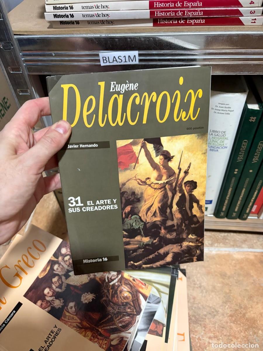 Collectionnisme de Magazine Historia 16: BLAS1M Eug&egrave;ne Delacroix &ndash; Javier Hernando &ndash; Historia 16 (El Arte y sus Creadores, n&ordm; 31)