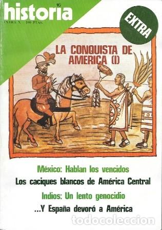 Coleccionismo de revista Historia 16: REVISTA HISTORIA 16. LA CONQUISTA DE AMERICA (I) EXTRA X - A-HISTO16-071 ,2