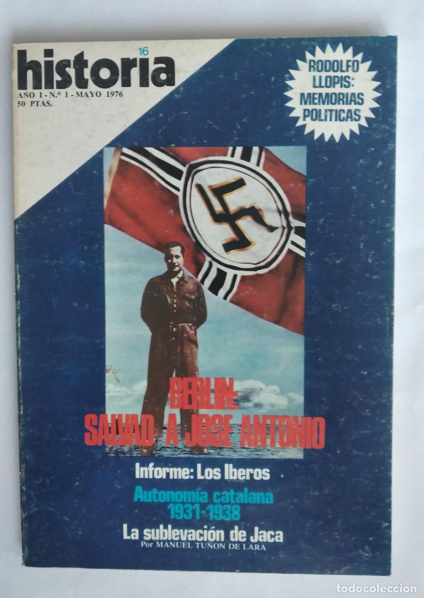 Coleccionismo de revista Historia 16: Historia 16, A&ntilde;o I, n&ordm; 1 Mayo: 1976 Berlin: Salvad a Jose Antonio. Los Iberos. Autonomia Catalana