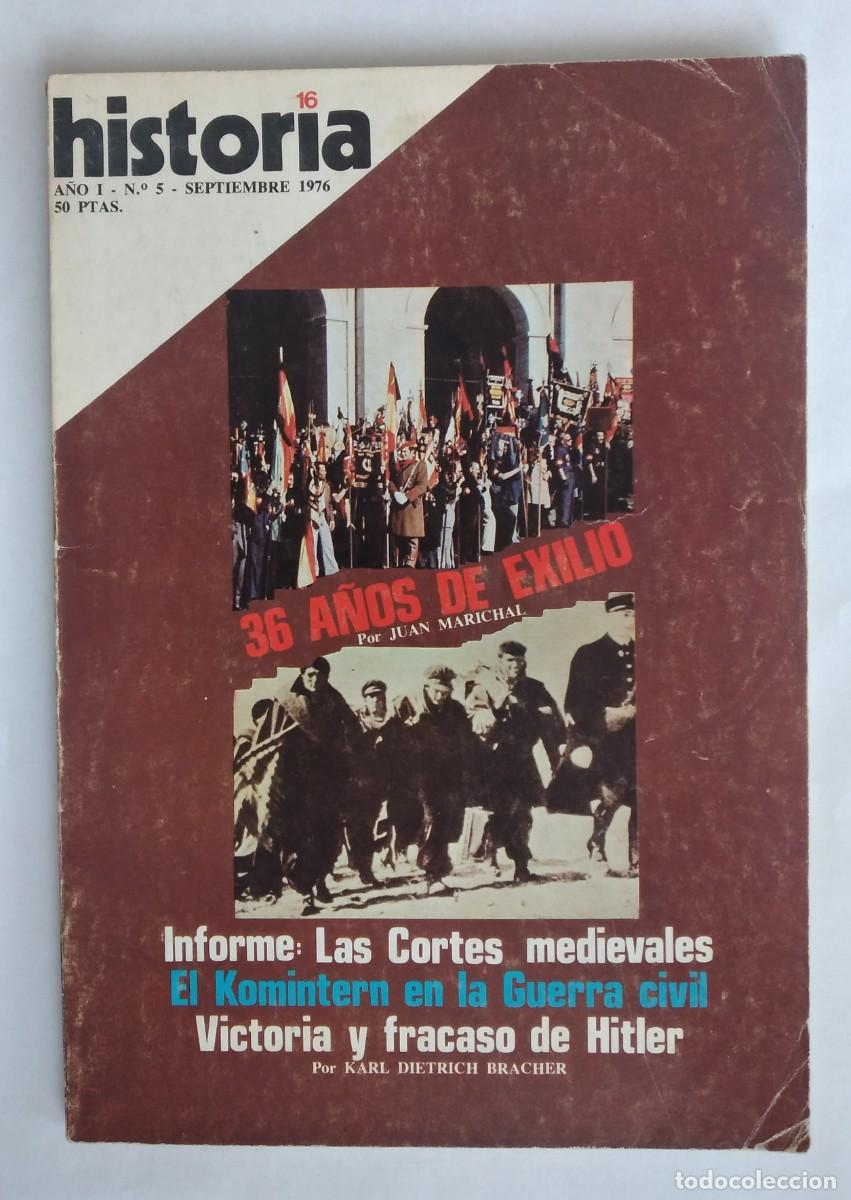 Coleccionismo de revista Historia 16: Historia 16. A&ntilde;o I. N&uacute;mero 5. 36 a&ntilde;os de exilio. Las Cortes Medievales. Komitern en la Guerra Civil.
