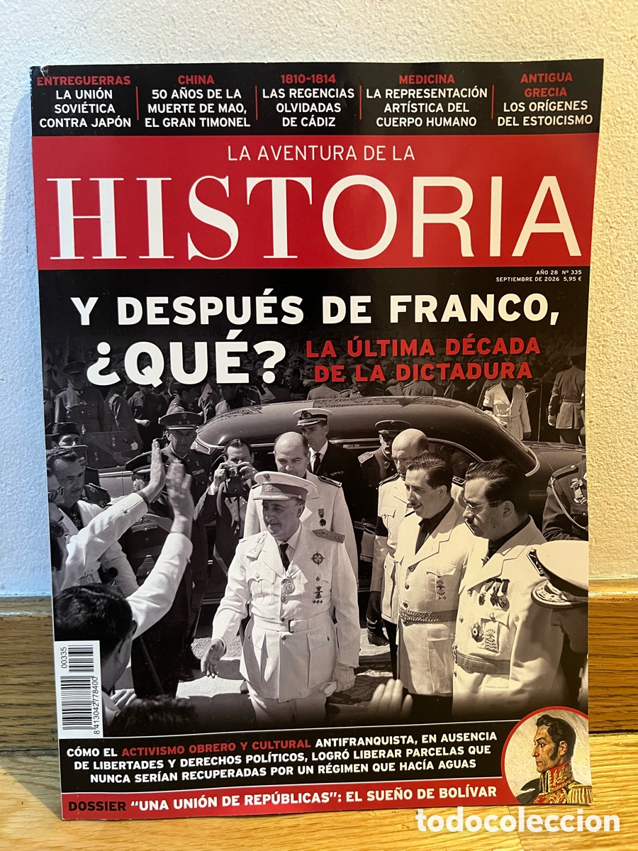 Coleccionismo de revista Historia 16: LA AVENTURA DE LA HISTORIA Y DESPU&Eacute;S DE FRANCO, &iquest;QU&Eacute;? LA &Uacute;LTIMA D&Eacute;CADA DE LA DICTADURA N&uacute;mero 335