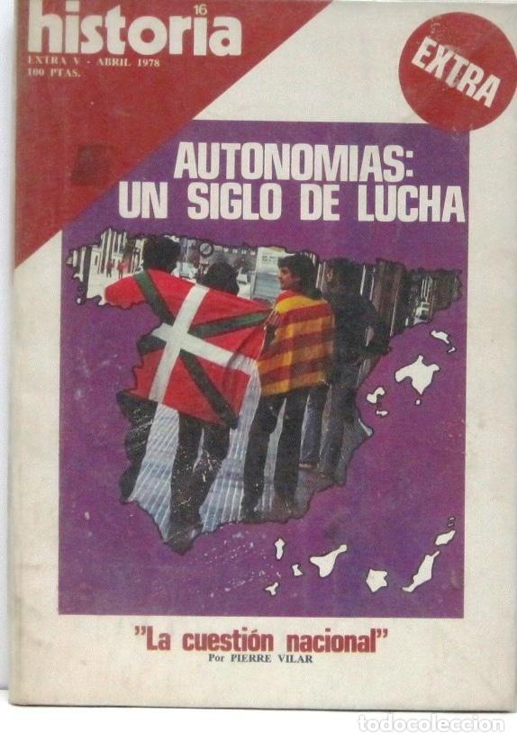 Coleccionismo de revista Historia 16: HISTORIA 16 - EXTRA V- ABRIL 1978 - AUTONOMIAS UN SIGLO DE LUCHA