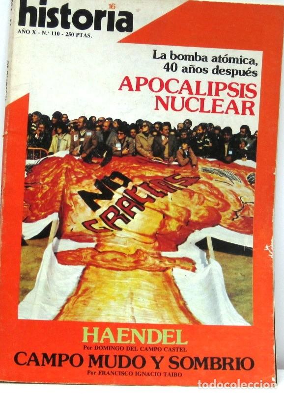 Coleccionismo de revista Historia 16: HISTORIA 16 - A&Ntilde;O X - N&ordm; 110 - LA BOMBA ATOMICA 40 A&Ntilde;OS DESPU&Eacute;S APOCALIPSIS NUCLEAR