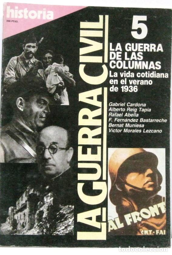 Coleccionismo de revista Historia 16: HISTORIA 16 - LA GUERRA CIVIL 5 - LA GUERRA DE LAS COLUMNAS