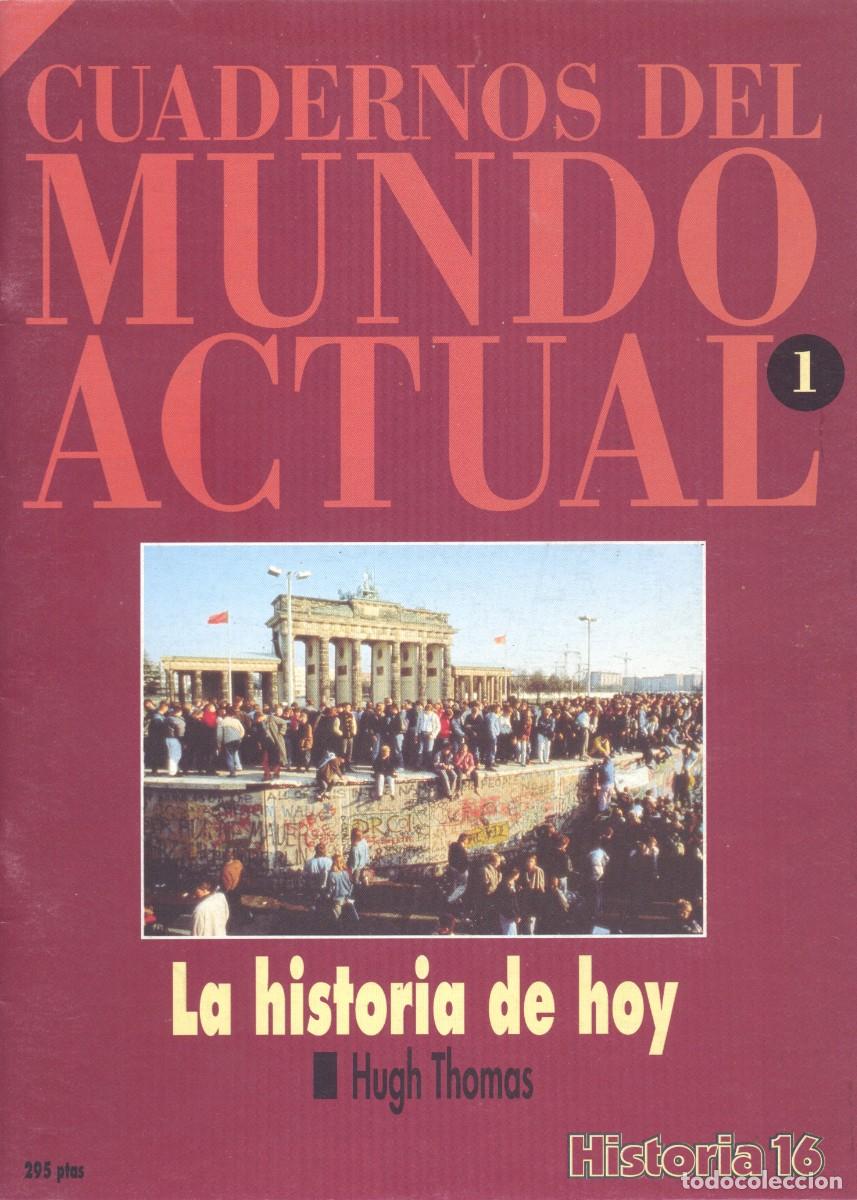 Coleccionismo de revista Historia 16: CUADERNOS DEL MUNDO ACTUAL. LA HISTORIA DE HOY. HUGH TOMAS. HISTORIA 16