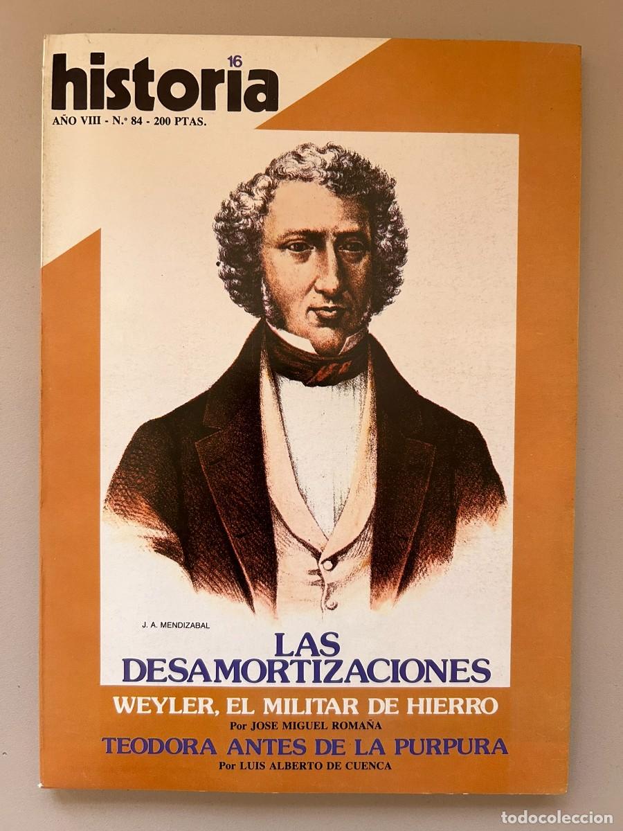 Coleccionismo de revista Historia 16: HISTORIA 16 - N.&ordm; 84 1983 - LAS DESAMORTIZACIONES - WEYLER EL MILITAR DE HIERRO