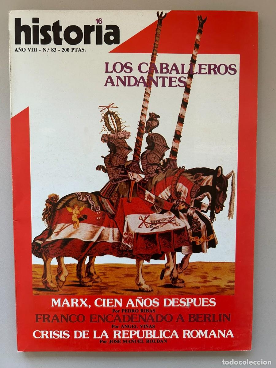 Coleccionismo de revista Historia 16: HISTORIA 16 - N.&ordm; 83 1983 - LOS CABALLEROS ANDANTES - MARX - FRANCO ENCADENADO A BERL&Iacute;N