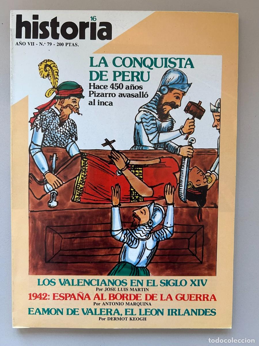 Coleccionismo de revista Historia 16: HISTORIA 16 - N.&ordm; 79 1982 - LA CONQUISTA DEL PER&Uacute; HACE 400 A&Ntilde;OS PIZARRO AVASALL&Oacute; AL INCA