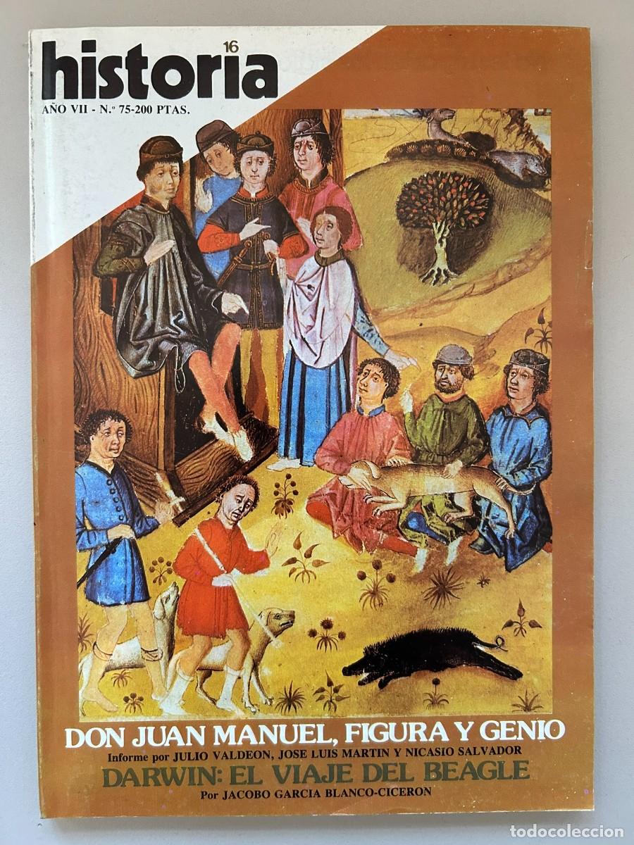 Coleccionismo de revista Historia 16: HISTORIA 16 - N.&ordm; 75 1982 - DON JUAN MANUEL FIGURA Y GENIO - DARWIN EL VIAJE DEL BEAGLE