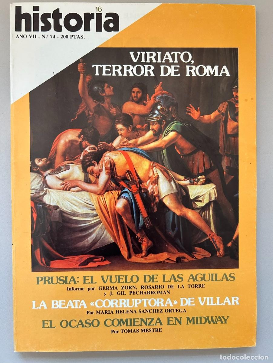 Coleccionismo de revista Historia 16: HISTORIA 16 - N.&ordm; 74 1982 - VIRIATO TERROR DE ROMA - PRUSIA EL VUELO DE LAS &Aacute;GUILAS