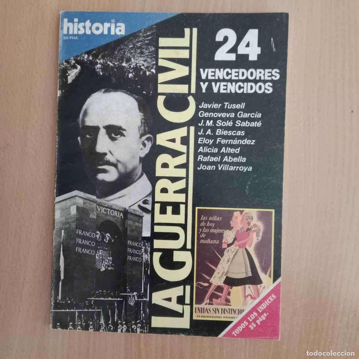 Coleccionismo de revista Historia 16: HISTORIA 16 N&ordm; 24 VENCEDORES Y VENCIDOS - LA GUERRA CIVIL - LIBRERIA ALEGRE(VAL&Egrave;NCIA) - A&Ntilde;O 1986.