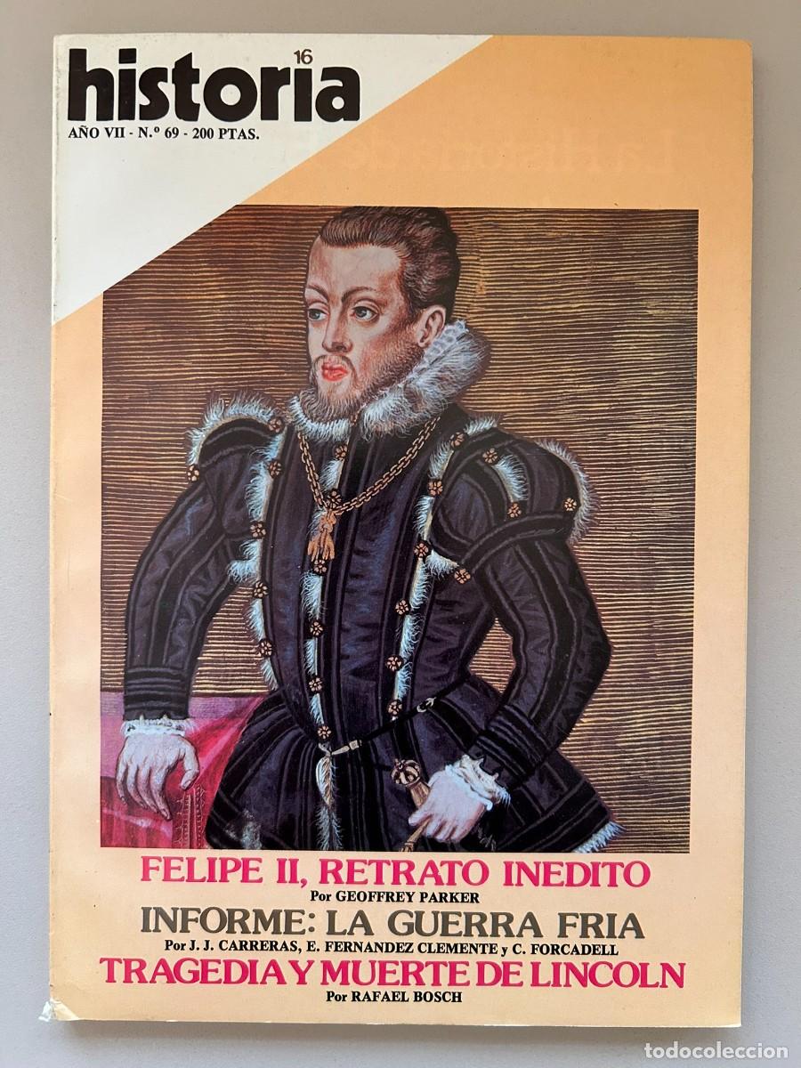 Coleccionismo de revista Historia 16: HISTORIA 16 - N.&ordm; 69 1982 - FELIPE II RETRATO IN&Eacute;DITO - INFORME LA GUERRA FR&Iacute;A