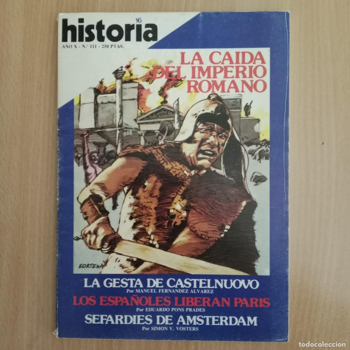 Coleccionismo de revista Historia 16: HISTORIA 16 N&ordm; 111 LA CA&Iacute;DA DEL IMPERIO ROMANO - A&Ntilde;O 1985.