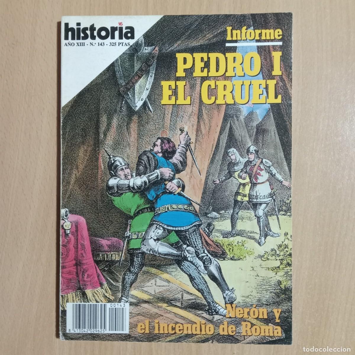 Coleccionismo de revista Historia 16: HISTORIA 16 N&ordm; 143 - PEDRO I EL CRUEL - A&Ntilde;O 1988.