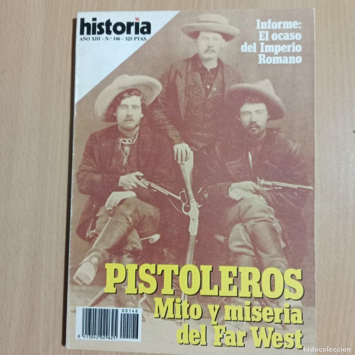 Coleccionismo de revista Historia 16: HISTORIA 16 N&ordm; 146 - PISTOLEROS, MITO Y MISERIA DEL FAR WEST - A&Ntilde;O 1988.