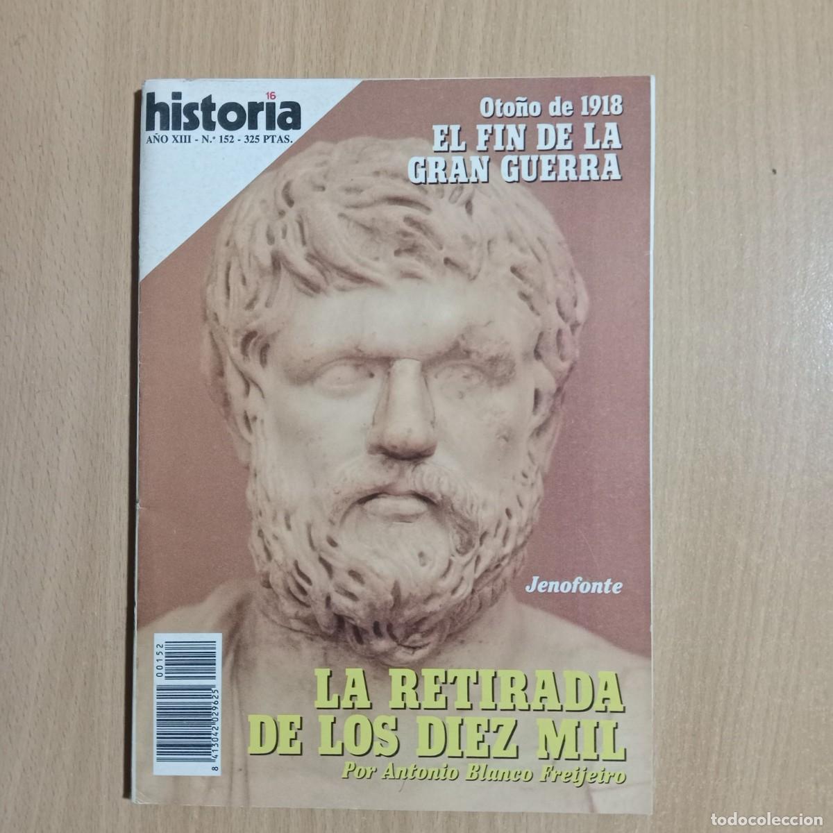 Coleccionismo de revista Historia 16: HISTORIA 16 N&ordm; 152 - LA RETIRADA DE LOS DIEZ MIL - A&Ntilde;O 1988.