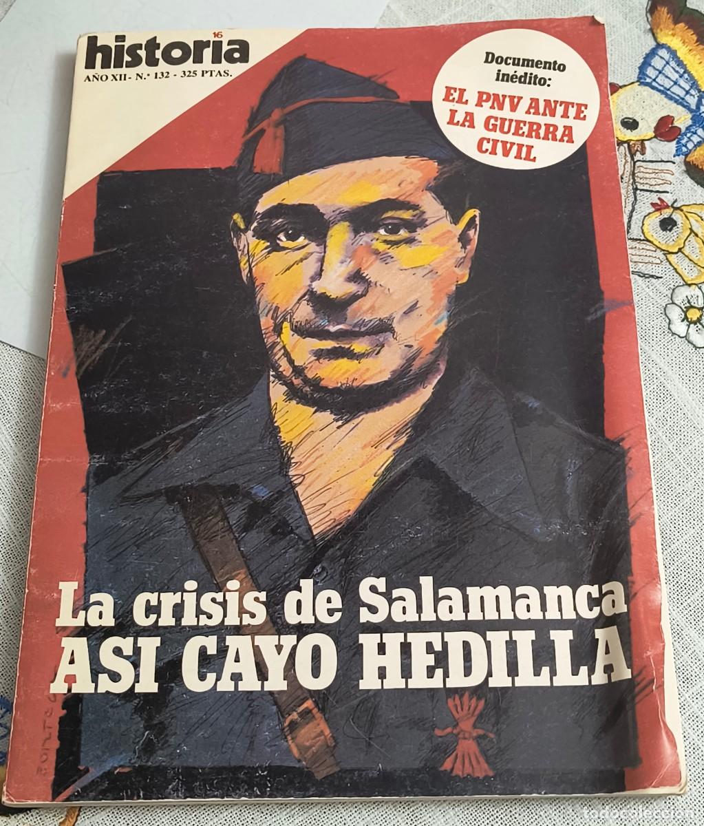 Collectionnisme de Magazine Historia 16: HISTORIA 16 A&Ntilde;O XII N&deg;132 - AS&Iacute; CAY&Oacute; HEDILLA / LA CRISIS DE SALAMANCA
