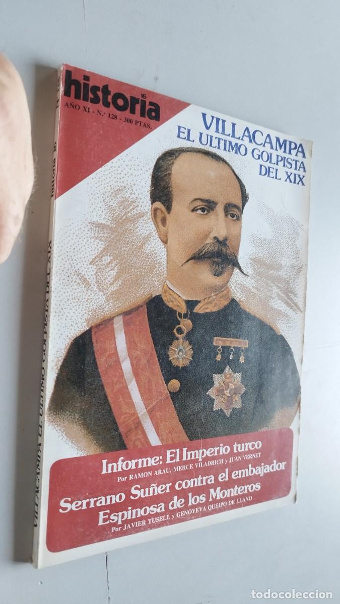 Coleccionismo de revista Historia 16: HISTORIA 16 / 128 / VILLACAMPA GOLPISTA-IMPERIO TURCO-SERRANO SU&Ntilde;ER-ESPINOSA MONTEROS