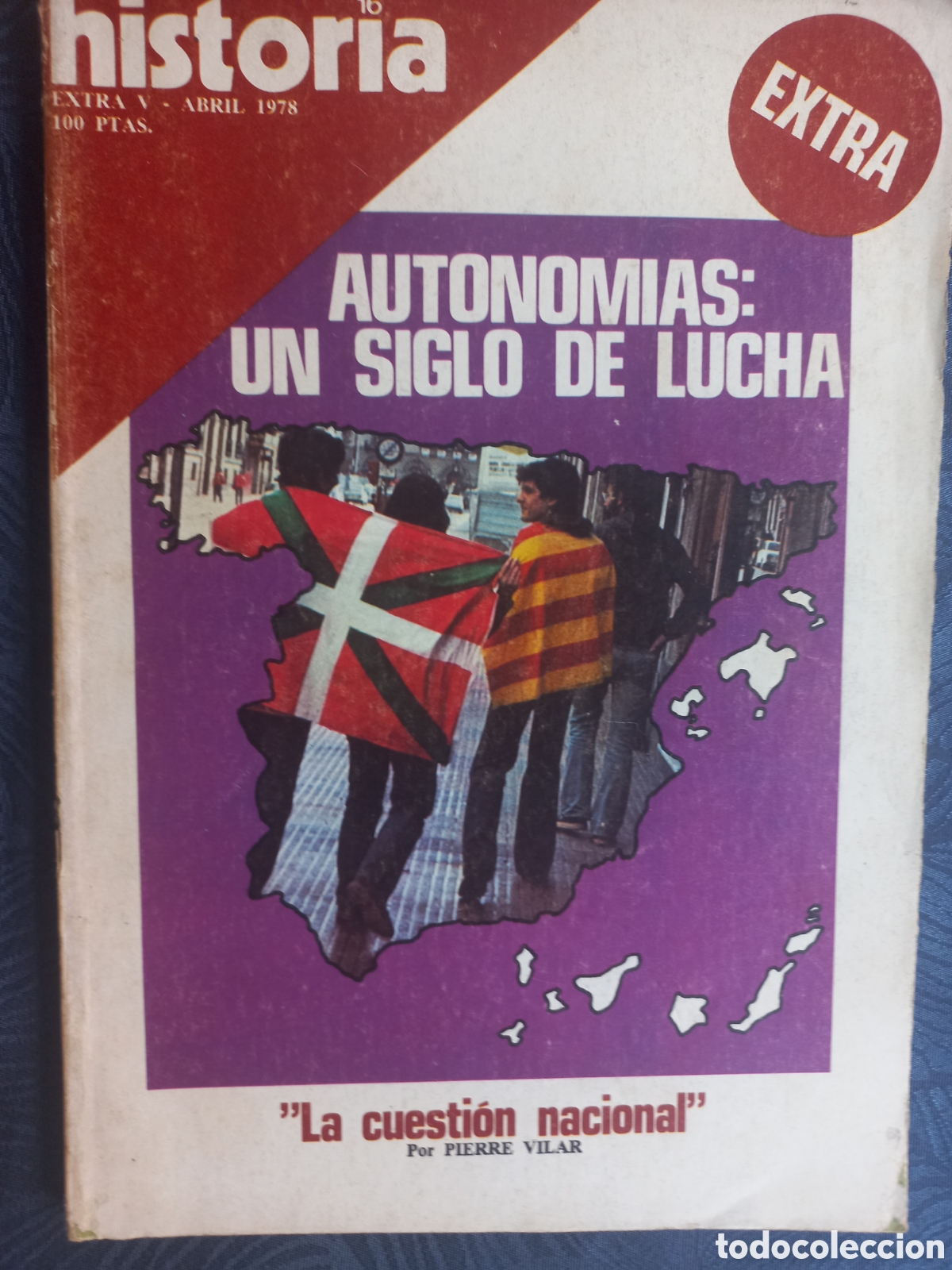 Collectionnisme de Magazine Historia 16: HISTORIA 16. AUTONOM&Iacute;AS, UN SIGLO DE LUCHA