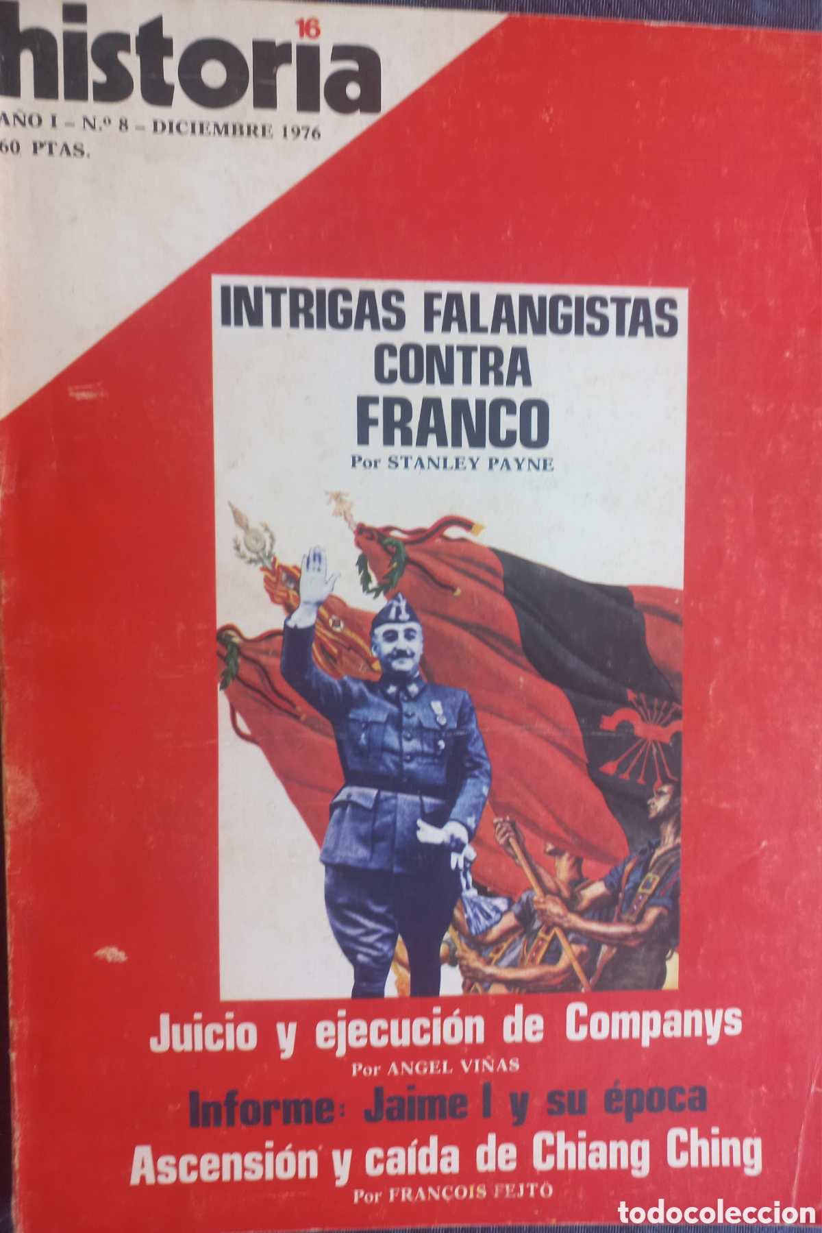 Collectionnisme de Magazine Historia 16: HISTORIA 16, N&deg;8. INTRIGAS FALANGISTAS CONTRA FRANCO