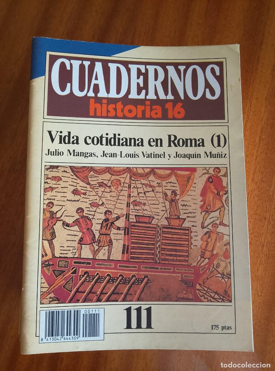Coleccionismo de revista Historia 16: Vida cotidiana en Roma (1). N.&ordm; 111
