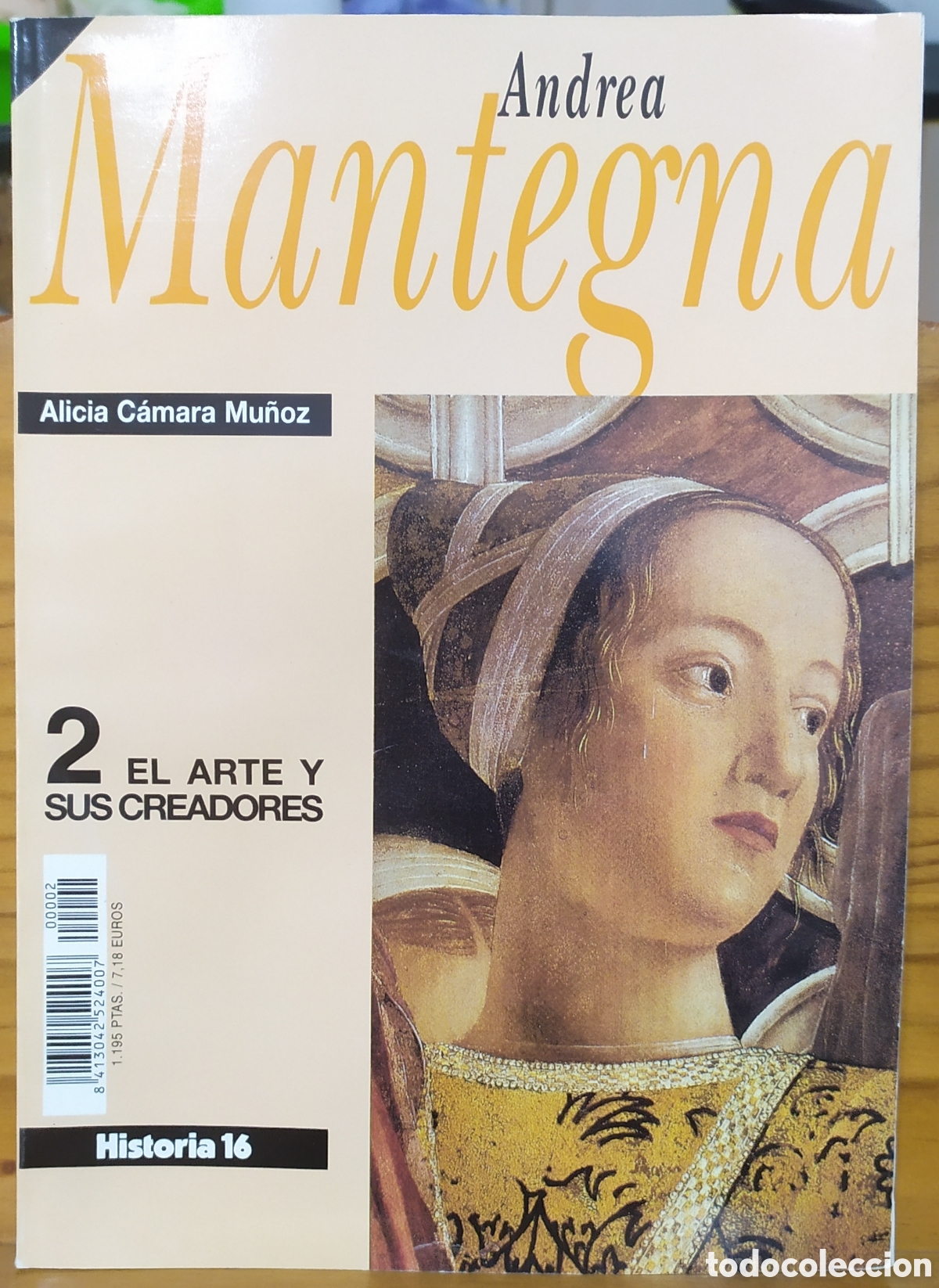 Sammeln von Zeitschriften Historia 16: Andrea Mantegna de Alicia C&aacute;mara Mu&ntilde;oz, El arte y sus creadores 2 de Historia 16.