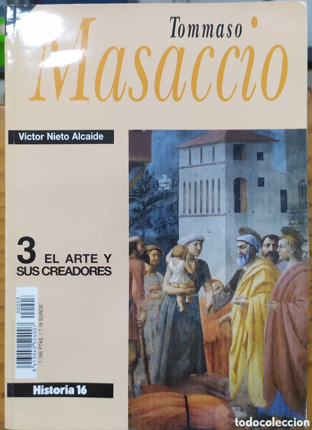 Collectionnisme de Magazine Historia 16: Tommaso Masaccio de V&iacute;ctor Nieto Alcaide, El arte y sus creadores 3 de Historia 16.