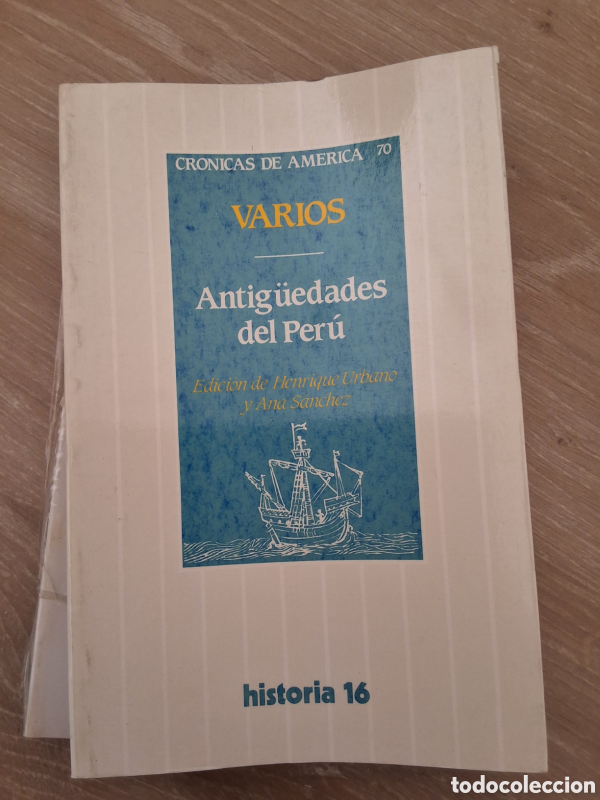 Collectionnisme de Magazine Historia 16: Antig&uuml;edades del Per&uacute; libro Varios cr&oacute;nicas de Am&eacute;rica 70 a&ntilde;o 1992/9 edici&oacute;n 1&deg; historia 16