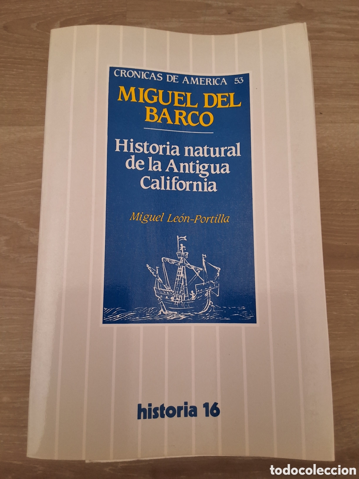 Collectionnisme de Magazine Historia 16: Historia natural antigua california libro Miguel del Barco cr&oacute;nicas de Am&eacute;rica 53 a&ntilde;o 1989/10