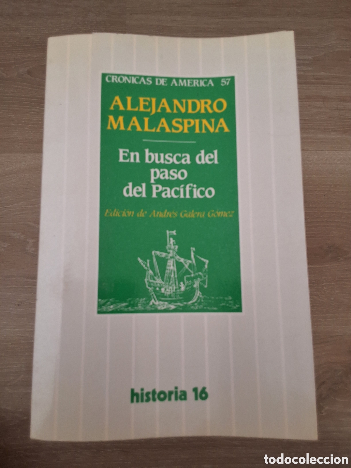 Coleccionismo de revista Historia 16: En busca del paso del Pac&iacute;fico libro Alejandro Malaespina cr&oacute;nicas de Am&eacute;rica 57 a&ntilde;o 1990/5