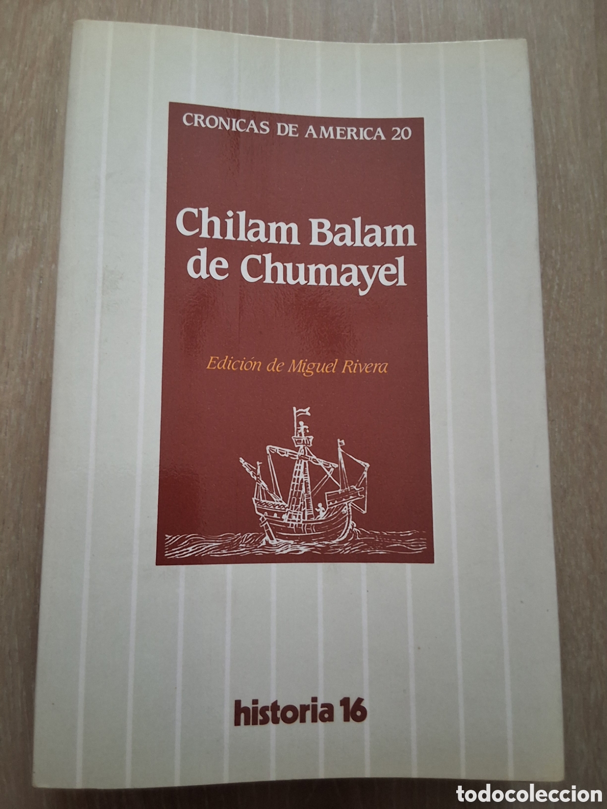 Coleccionismo de revista Historia 16: Chilam Balam de Chumayel libro cr&oacute;nicas de Am&eacute;rica 20 a&ntilde;o 1986/2 edici&oacute;n 1&deg;
