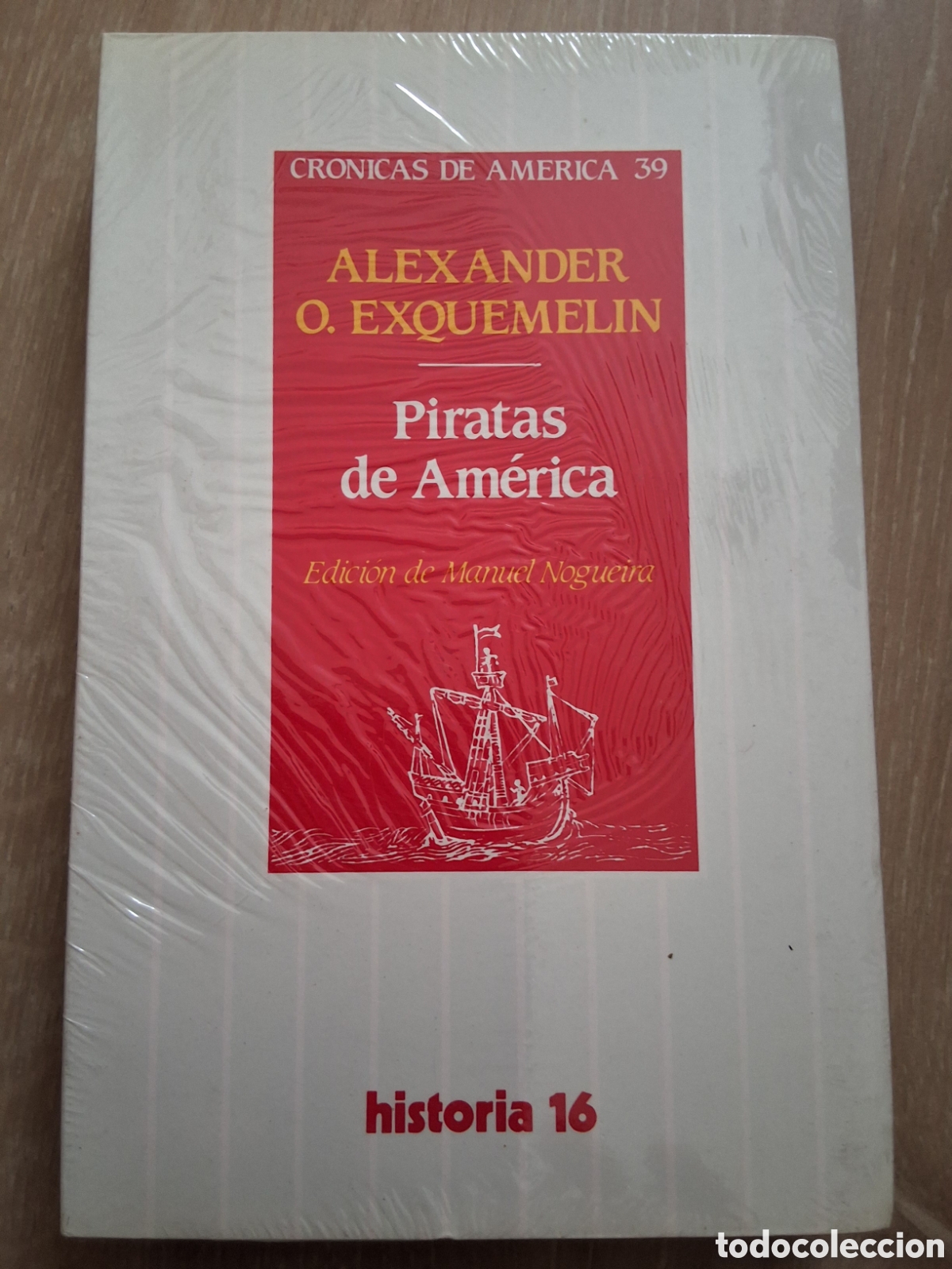 Collectionnisme de Magazine Historia 16: Piratas de America de Alexander O. Exquemelin libro cr&oacute;nicas de Am&eacute;rica 39