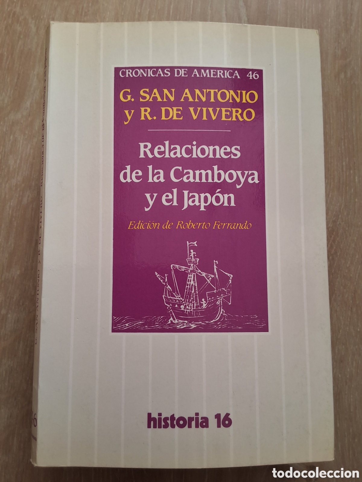 Collectionnisme de Magazine Historia 16: Relaciones la Camboya el Jap&oacute;n G. Antonio R. Vivero libro cr&oacute;nicas Am&eacute;rica 46 a&ntilde;o 1988/10