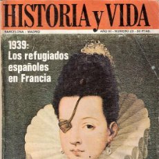 Coleccionismo de Revista Historia y Vida: HISTORIA Y VIDA. FEBRERO 1970. AÑO III. Nº 23. EBOLI. REFUGIADOS. ROMANONES. VIKINGOS. DREYFUS.