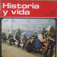 Coleccionismo de Revista Historia y Vida: REVISTA “HISTORIA Y VIDA” (Nº 49–ABRIL 1972). ULSTER: PROTESTANTES CONTRA CATÓLICOS-EVA PERÓN. Lote 38862485