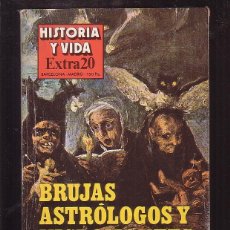 Coleccionismo de Revista Historia y Vida: HISTORIA Y VIDA EXTRA /Nº 20 BRUJAS, ASTROLOGOS Y NICROMANTES. Lote 39430220