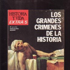 Coleccionismo de Revista Historia y Vida: HISTORIA Y VIDA EXTRA /Nº 5 LOS GRANDES CRIMENES DE LA HISTORIA