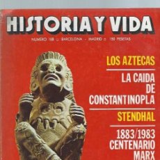Coleccionismo de Revista Historia y Vida: HISTORIA Y VIDA, Nº 188, AÑO XVI, NOVIEMBRE 1983, LA CAIDA DE CONSTANTINOPLA, LOS AZTECAS. Lote 39947858