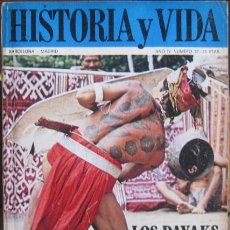 Coleccionismo de Revista Historia y Vida: REVISTA “HISTORIA Y VIDA” (Nº 37–ABRIL 1971). LOS DAYAKS-GEORGE PATTON. Lote 41092012