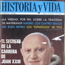 Coleccionismo de Revista Historia y Vida: REVISTA “HISTORIA Y VIDA” (Nº 11–FEBRERO 1969). EL SECRETO DE LA CARRERA DE JUAN XXIII. Lote 41094530