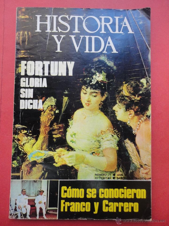 Coleccionismo de Revista Historia y Vida: HISTORIA Y VIDA. Nº 71. 1974. FRANCO Y CARRERO - Foto 1 - 45977829
