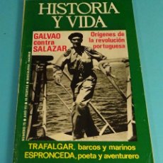 Coleccionismo de Revista Historia y Vida: HISTORIA Y VIDA Nº 75. TRAFALGAR, BARCOS Y MARINOS. ESPRONCEDA, POETA Y AVENTURERO. GALVAO - SALAZAR