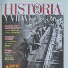 Coleccionismo de Revista Historia y Vida: HISTORIA Y VIDA , Nº 605 : DOSSIER MAUTHAUSEN , TRAGEDIA DEL ESSEX , STALIN Y ROOSEVELT, ETC. Lote 132810218